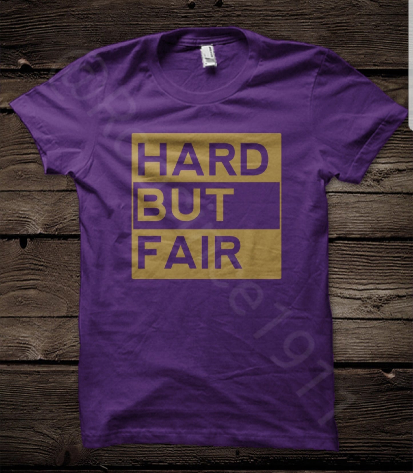 Hard but Fair - Shirt
