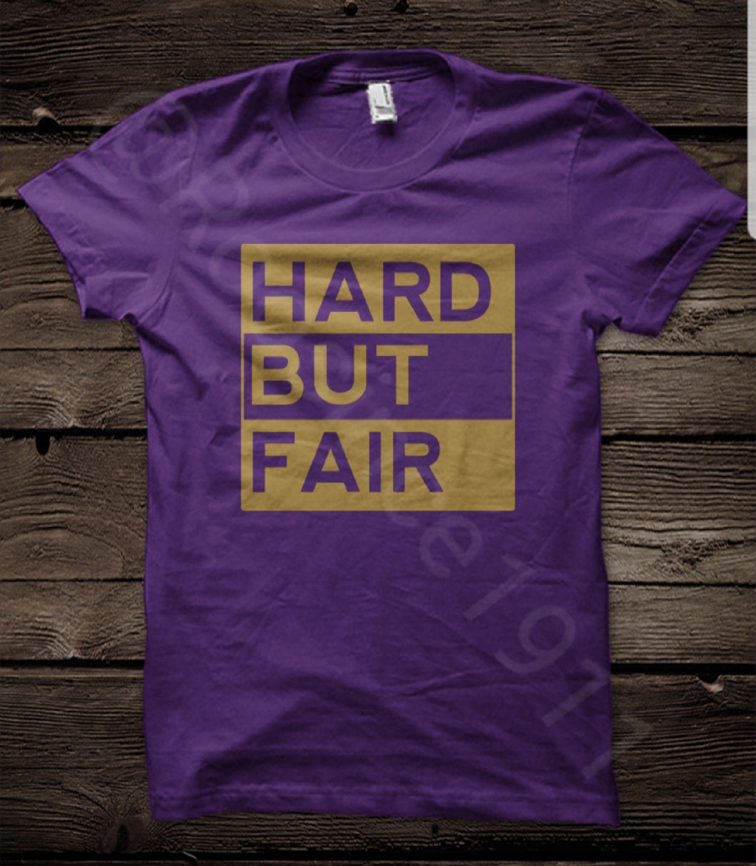 Hard but Fair -  Shirt